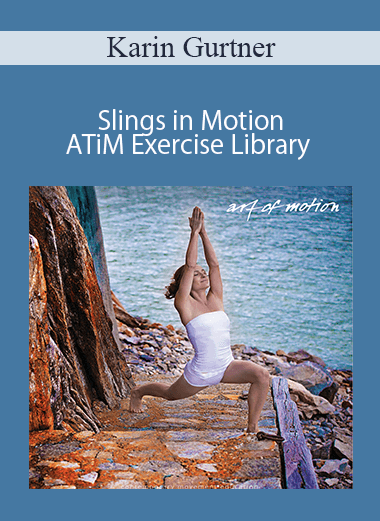 Karin Gurtner - Slings in Motion - ATiM Exercise Library