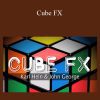 Karl Hein & John George – Cube FX