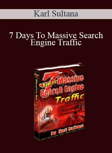 Karl Sultana - 7 Days To Massive Search Engine Traffic