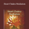 Karunesh - Heart Chakra Mediation