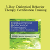 Katelyn Baxter-Musser - 3-Day: Dialectical Behavior Therapy Certification Training