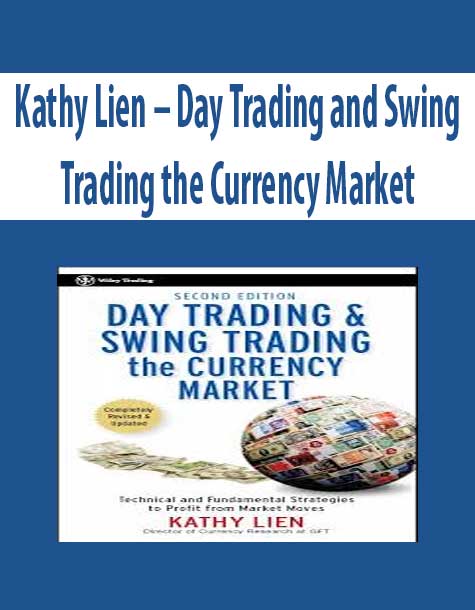 Kathy Lien – Day Trading and Swing Trading the Currency Market