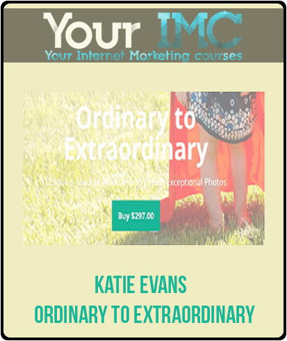 Katie Evans – Ordinary To Extraordinary