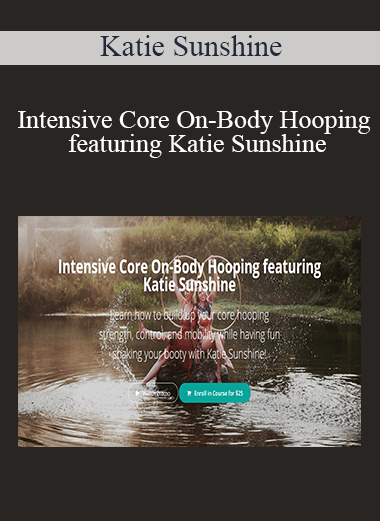 Katie Sunshine - Intensive Core On-Body Hooping featuring Katie Sunshine