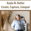 [Download Now] Kayla M. Butler – Create