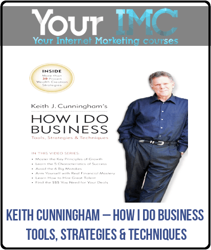 Keith Cunningham – How I Do Business – Tools