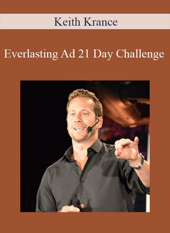 [Download Now] Keith Krance – Everlasting Ad 21 Day Challenge