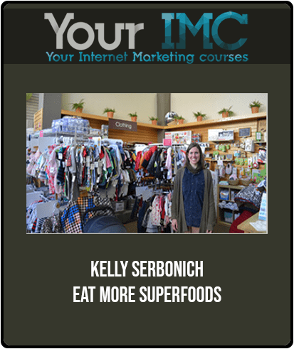 [Download Now] Kelly Serbonich - Eat More Superfoods