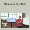 Kelly Starrett - Maintaining Your Body
