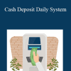 Kelly Watson - Cash Deposit Daily System