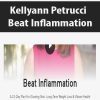 [Download Now] Kellyann Petrucci - Beat Inflammation