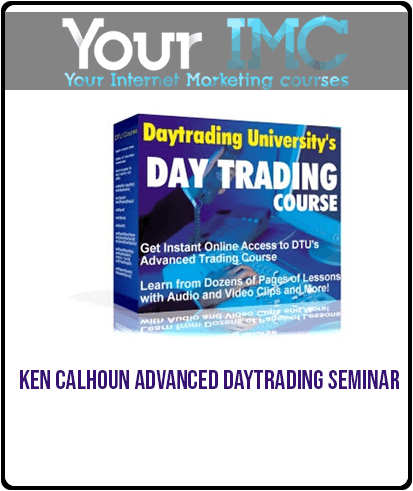 [Download Now] Ken Calhoun – Advanced Daytrading Seminar