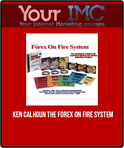 [Download Now] Ken Calhoun – The Forex On Fire System