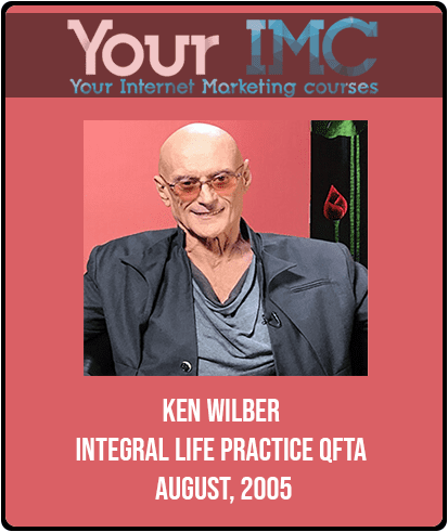 Ken Wilber - Integral Life Practice QftA August
