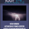 [Download Now] Kenji Kumara - Activation of Power Centers – Guided Activation Meditation #2