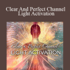 Kenji Kumara - Clear And Perfect Channel – Light Activation