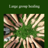 Kenji Kumara - Large group healing