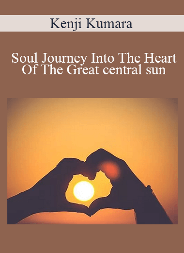 Kenji Kumara - Soul Journey Into The Heart Of The Great central sun