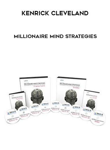 [Download Now] Kenrick Cleveland - Millionaire Mind Strategies