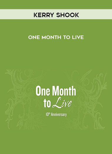 One Month to Live - Kerry Shook