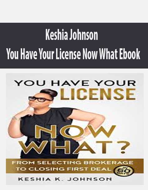 [Download Now] Keshia Johnson – You Have Your License Now What Ebook