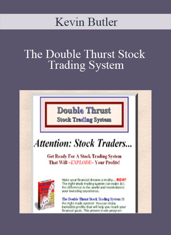 [Download Now] Kevin Butler - The Double Thurst Stock Trading System