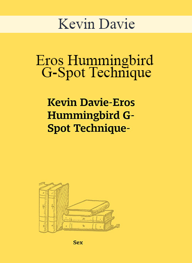Kevin Davie - Eros Hummingbird G-Spot Technique