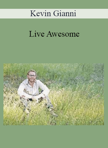 Kevin Gianni - Live Awesome