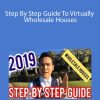 Khang Le - Step By Step Guide To Virtually Wholesale Houses