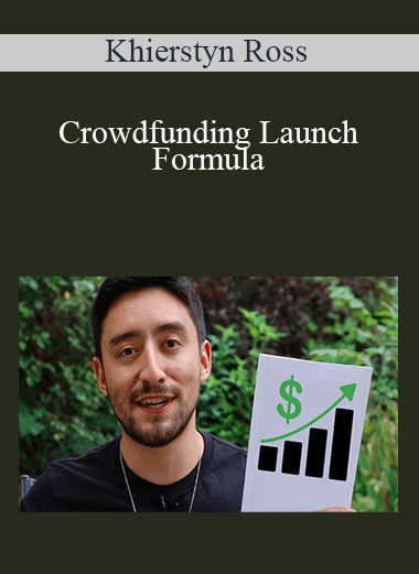 Khierstyn Ross - Crowdfunding Launch Formula