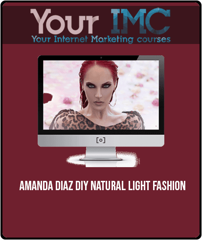 [Download Now] Amanda Diaz – DIY Natural Light Fashion