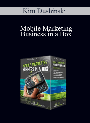 Kim Dushinski - Mobile Marketing Business in a Box
