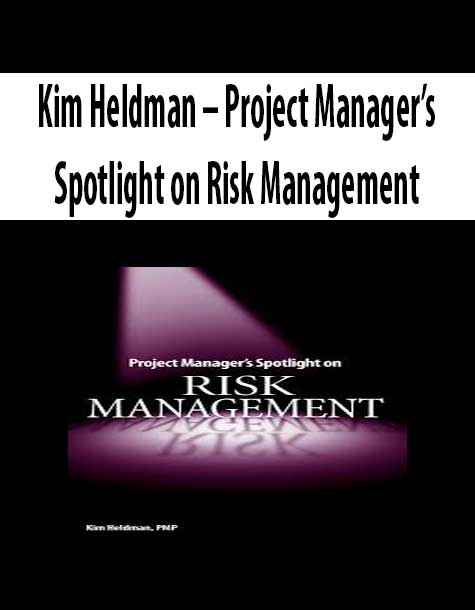 Kim Heldman – Project Manager’s Spotlight on Risk Management