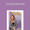 Kim Kiyosaki - Good Deal Bad Deal