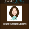 Kim Roach - The Marketing Lab Webinar