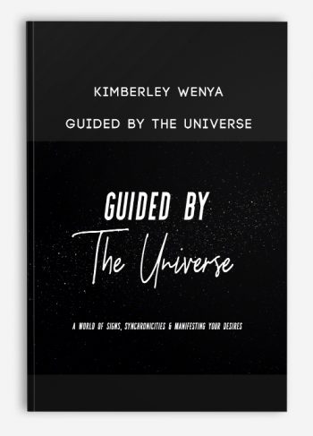 [Download Now] Kimberley Wenya – Guided By The Universer