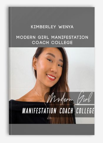 [Download Now] Kimberley Wenya – Modern Girl Manifestation Coach College