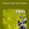 Kimura Enter The System - John Danaher