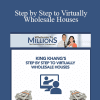 King Khang - Step by Step to Virtually Wholesale Houses
