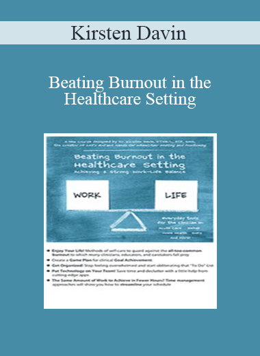 Kirsten Davin - Beating Burnout in the Healthcare Setting