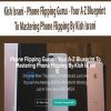 [Download Now] Kish Israni - Phone Flipping Gurus - Your A-Z Blueprint To Mastering Phone Flipping By Kish Israni
