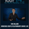 [Download Now] Kris Dillard – Conscious Couple Relationships Course Live