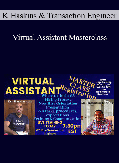 Kris Haskins & Transaction Engineer - Virtual Assistant Masterclass