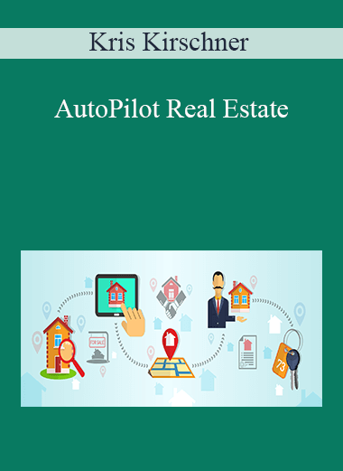 Kris Kirschner - AutoPilot Real Estate