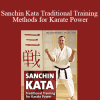 Kris Wilder - Sanchin Kata Traditional Training Methods for Karate Power