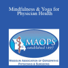 Kristi Crymes - Mindfulness & Yoga for Physician Health