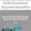 [Download Now] Kristie Chiles - How To Create A No Content POD Spiral Journal in 15 Minutes To Sell On Etsy
