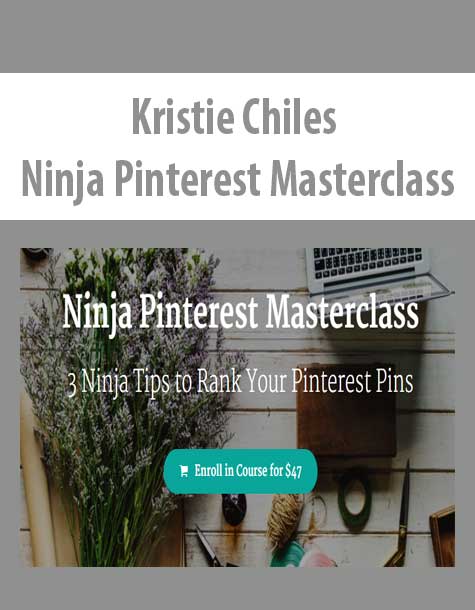 [Download Now] Kristie Chiles - Ninja Pinterest Masterclass
