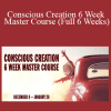 Kristopher Dillard - Conscious Creation 6 Week Master Course (Full 6 Weeks)