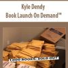 [Download Now] Kyle Dendy - Book Launch On Demand™